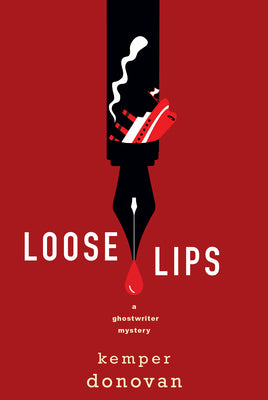 Cover Image for Loose Lips -- Kemper Donovan, Hardcover