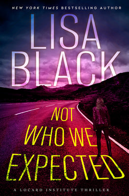 Cover Image for Not Who We Expected -- Lisa Black, Hardcover