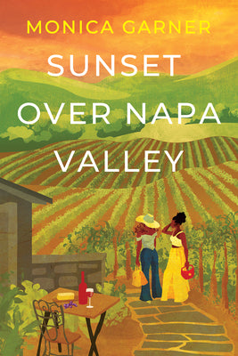 Cover Image for Sunset Over Napa Valley -- Monica Garner, Paperback