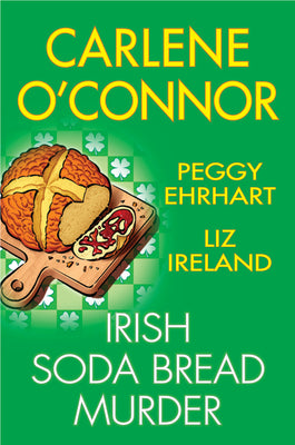 Cover Image for Irish Soda Bread Murder -- Carlene O'Connor, Hardcover