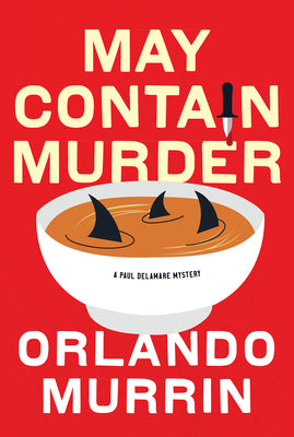 Cover Image for May Contain Murder -- Orlando Murrin, Hardcover