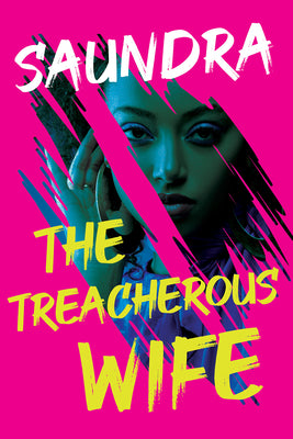 Cover Image for The Treacherous Wife -- Saundra, Paperback