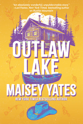 Cover Image for Outlaw Lake -- Maisey Yates, Paperback