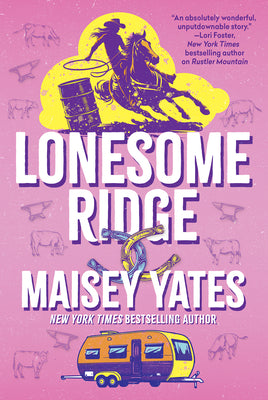 Cover Image for Lonesome Ridge -- Maisey Yates, Paperback