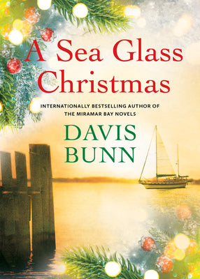 Cover Image for A Sea Glass Christmas -- Davis Bunn, Hardcover