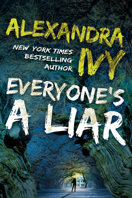 Cover Image for Everyone's a Liar -- Alexandra Ivy, Paperback