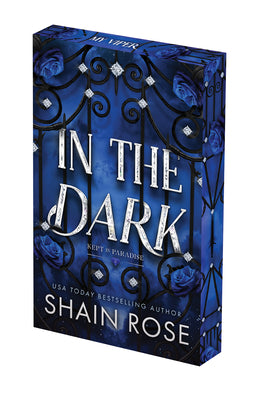 Cover Image for In the Dark: Deluxe Limited Edition -- Shain Rose, Paperback