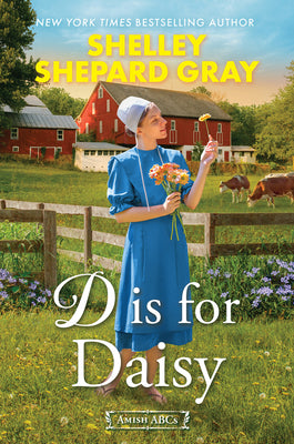 Cover Image for D Is for Daisy -- Shelley Shepard Gray, Paperback