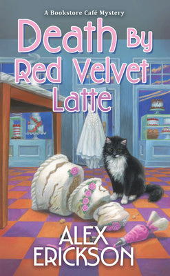 Cover Image for Death by Red Velvet Latte -- Alex Erickson, Mass Market Paperback