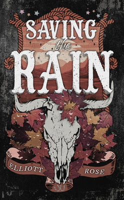 Cover Image for Saving the Rain -- Elliott Rose, Paperback