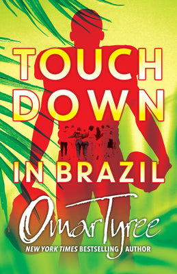 Cover Image for Touchdown in Brazil -- Omar Tyree, Hardcover