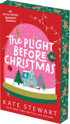 Cover Image for The Plight Before Christmas: Deluxe Limited Edition: An Un-Ex-Pected Sugar and Spice Christmas Romance -- Kate Stewart, Paperback