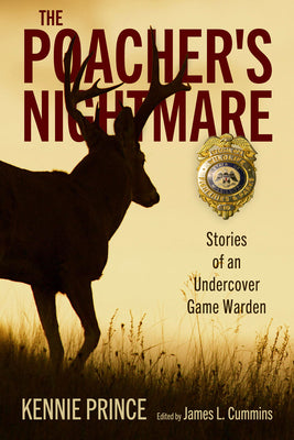 Cover Image for Poacher's Nightmare: Stories of an Undercover Game Warden -- Kennie Prince, Paperback