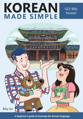 Cover Image for Korean Made Simple: A beginner's guide to learning the Korean language -- Billy Go, Paperback
