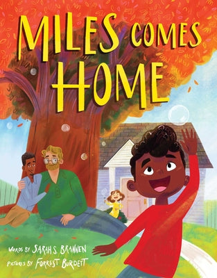 Cover Image for Miles Comes Home (a Picture Book Adoption Story for Kids) -- Sarah S. Brannen, Hardcover