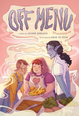 Off Menu: A Graphic Novel -- Oliver Gerlach, Paperback