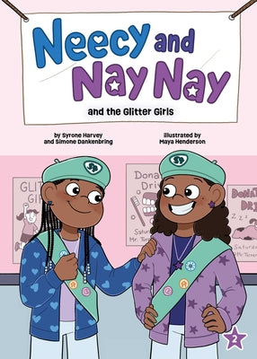 Cover Image for Neecy and Nay Nay and the Glitter Girls (Neecy and Nay Nay #2) (a Little Bee Books Chapter Book Series) -- Syrone Harvey, Hardcover