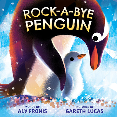 Cover Image for Rock-A-Bye Penguin (a Nursery Rhyme Sing-Along Board Book for Toddlers) -- Aly Fronis, Board Books
