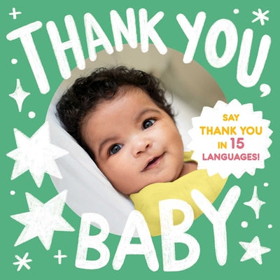 Cover Image for Thank You, Baby (a Little Languages Series Board Book for Toddlers) -- Little Bee Books, Board Books