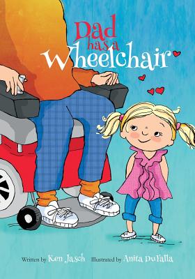 Cover Image for Dad Has a Wheelchair -- Anita Dufalla, Paperback