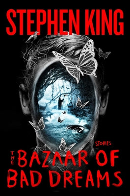 Cover Image for The Bazaar of Bad Dreams: Stories -- Stephen King, Hardcover