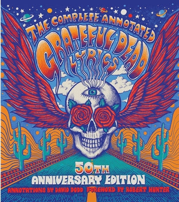 Cover Image for The Complete Annotated Grateful Dead Lyrics -- David G. Dodd, Hardcover