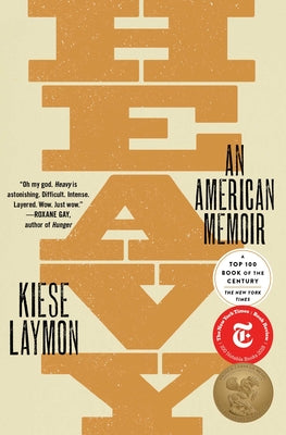 Cover Image for Heavy: An American Memoir -- Kiese Laymon, Paperback
