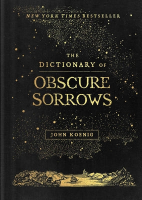 Cover Image for The Dictionary of Obscure Sorrows -- John Koenig, Hardcover
