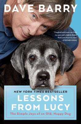Cover Image for Lessons from Lucy: The Simple Joys of an Old, Happy Dog -- Dave Barry, Paperback