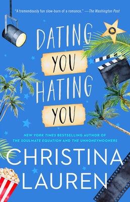 Cover Image for Dating You / Hating You -- Christina Lauren, Paperback