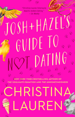 Cover Image for Josh and Hazel's Guide to Not Dating -- Christina Lauren, Paperback