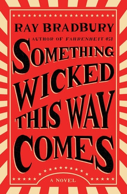 Cover Image for Something Wicked This Way Comes -- Ray Bradbury, Paperback
