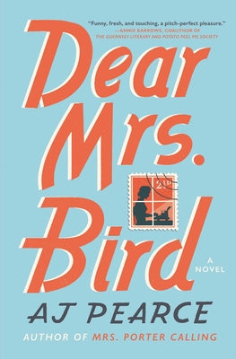 Cover Image for Dear Mrs. Bird -- A. J. Pearce, Paperback