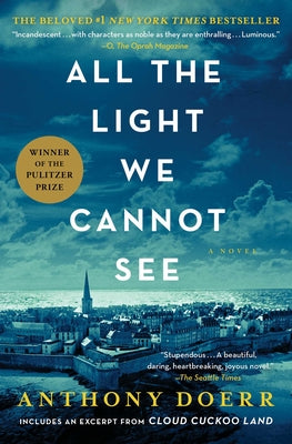 All the Light We Cannot See -- Anthony Doerr, Paperback