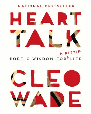 Cover Image for Heart Talk: Poetic Wisdom for a Better Life -- Cleo Wade, Paperback
