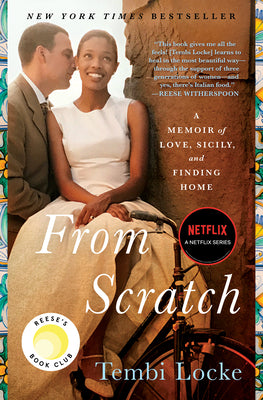 Cover Image for From Scratch: A Memoir of Love, Sicily, and Finding Home -- Tembi Locke, Paperback