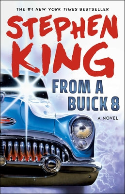 Cover Image for From a Buick 8 -- Stephen King, Paperback