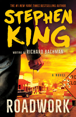 Cover Image for Roadwork -- Stephen King, Paperback