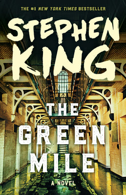 Cover Image for The Green Mile: The Complete Serial Novel -- Stephen King, Paperback