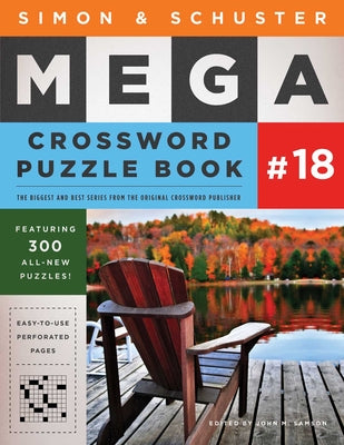 Cover Image for Simon & Schuster Mega Crossword Puzzle Book #18 -- John M. Samson, Paperback