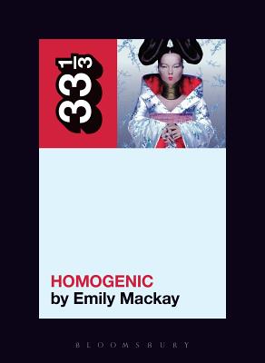 Cover Image for Björk's Homogenic -- Emily MacKay, Paperback