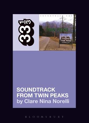 Cover Image for Angelo Badalamenti's Soundtrack from Twin Peaks -- Clare Nina Norelli, Paperback