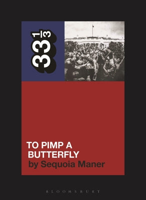 Cover Image for Kendrick Lamar's to Pimp a Butterfly -- Sequoia Maner, Paperback