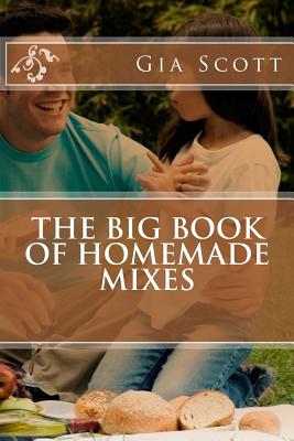 Cover Image for The Big Book of Homemade Mixes -- Gia Scott, Paperback