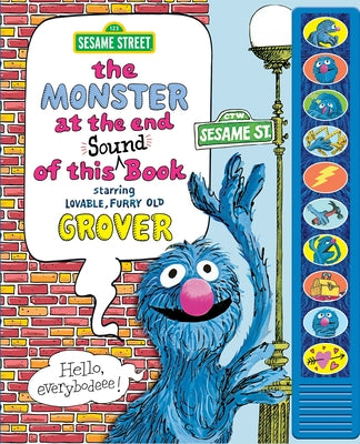 Cover Image for Sesame Street: The Monster at the End of This Sound Book Starring Lovable, Furry Old Grover [With Battery] -- Jon Stone, Hardcover