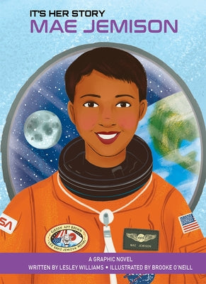 Cover Image for It's Her Story Mae Jemison a Graphic Novel -- Lesley Williams, Hardcover