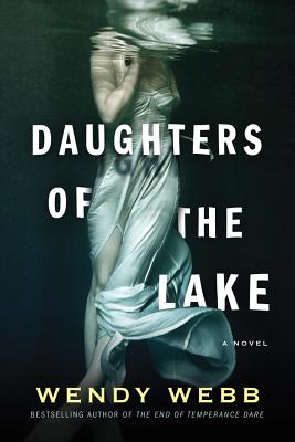 Cover Image for Daughters of the Lake -- Wendy Webb, Paperback
