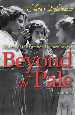 Cover Image for Beyond the Pale -- Elana Dykewomon, Paperback