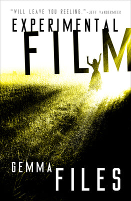 Cover Image for Experimental Film -- Gemma Files, Paperback