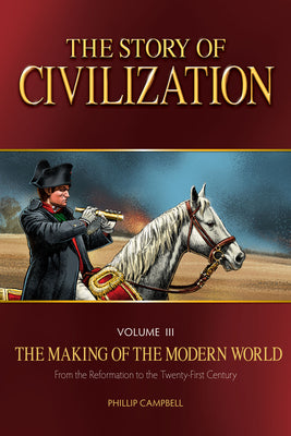 Cover Image for The Story of Civilization: The Making of the Modern World Text Book -- Phillip Campbell, Paperback